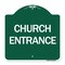 Signmission Designer Series Sign-Church Entrance, Green & White Aluminum Sign, 18" H, GW-1818-24457 A-DES-GW-1818-24457 - alternate 1